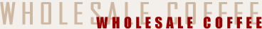 Wholesale Coffee